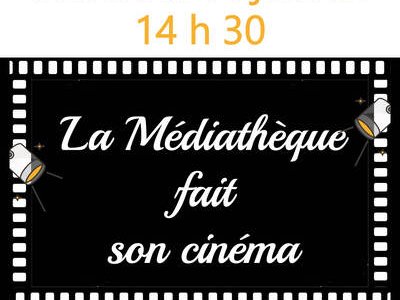 La Médiathèque fait son cinéma
