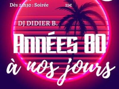 Soirée années 80 à nos jours