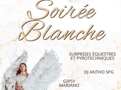 Soirée blanche - Domaine Equestre St Remy