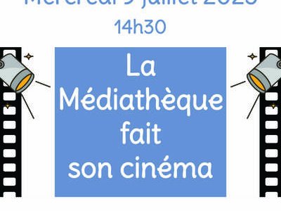 La Médiathèque fait son cinéma
