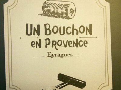 Un Bouchon en Provence