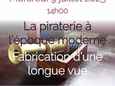 La piraterie à l'époque moderne - Fabrication d'une longue vue