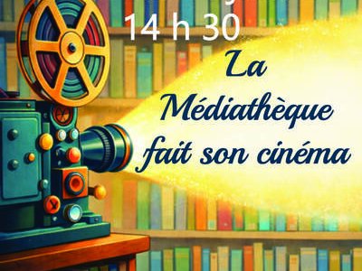 La Médiathèque fait son cinéma