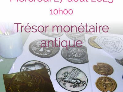 Atelier "Trésors monétaires antiques"
