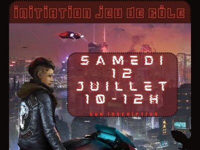 Initiation Jeu de Rôle "Cyberpunk"