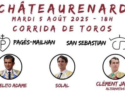 Feria de Châteaurenard - Fiesta y toros
